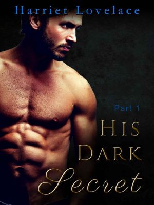 [His Dark Secret 01] • His Dark Secret